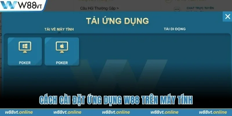 Cách cài đặt ứng dụng W88 trên máy tính