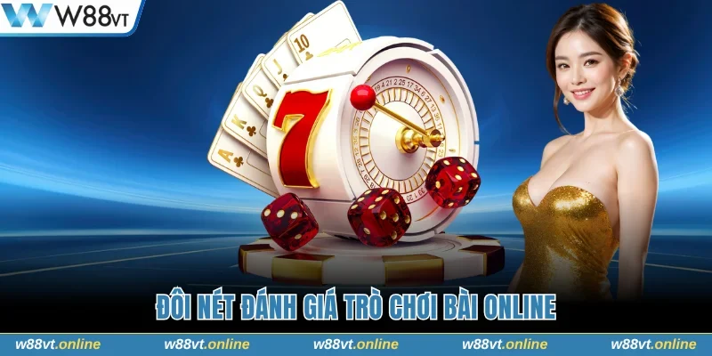 Đôi nét đánh giá trò chơi bài online