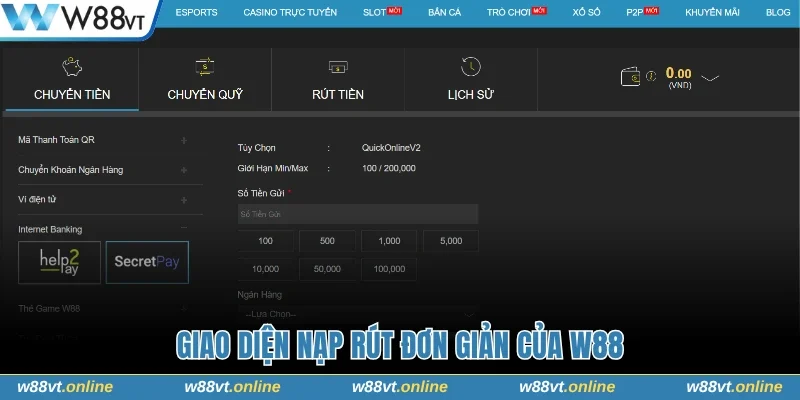 Giao diện nạp rút đơn giản của W88