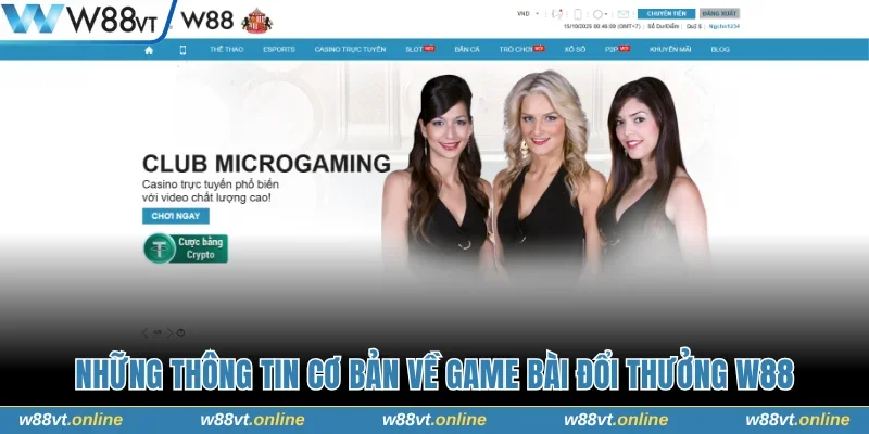 Những thông tin cơ bản về game bài đổi thưởng W88