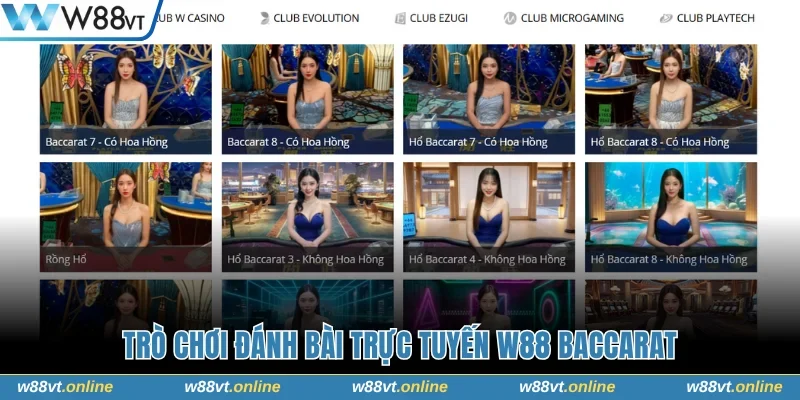Trò chơi đánh bài trực tuyến W88 Baccarat