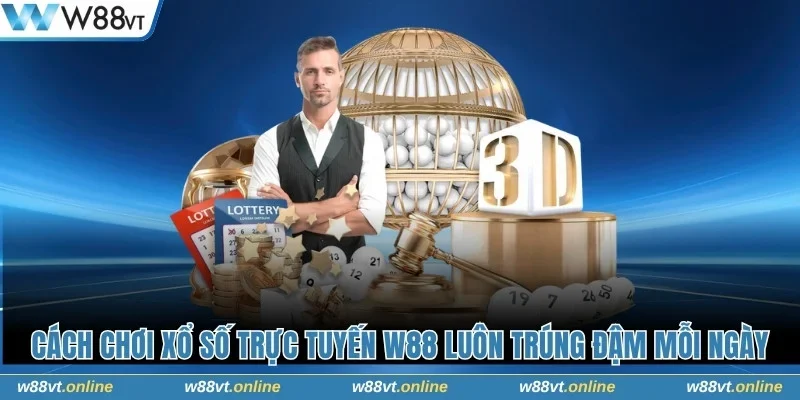 Xổ Số Trực Tuyến W88